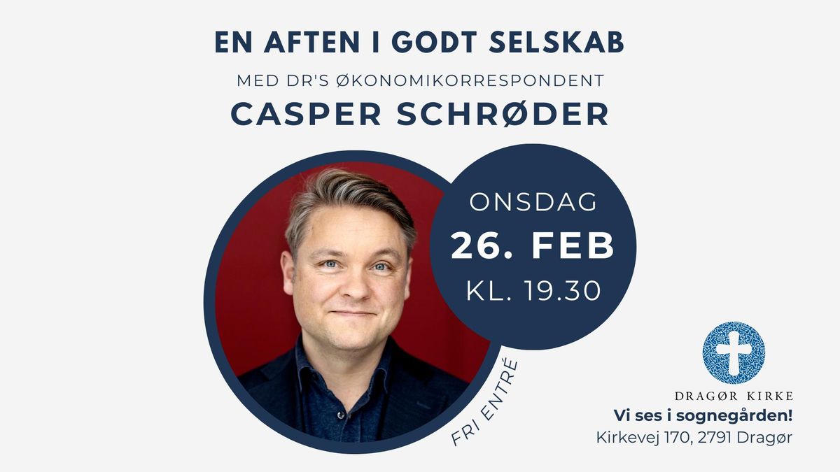 En aften i godt selskab med Casper Schr\u00f8der