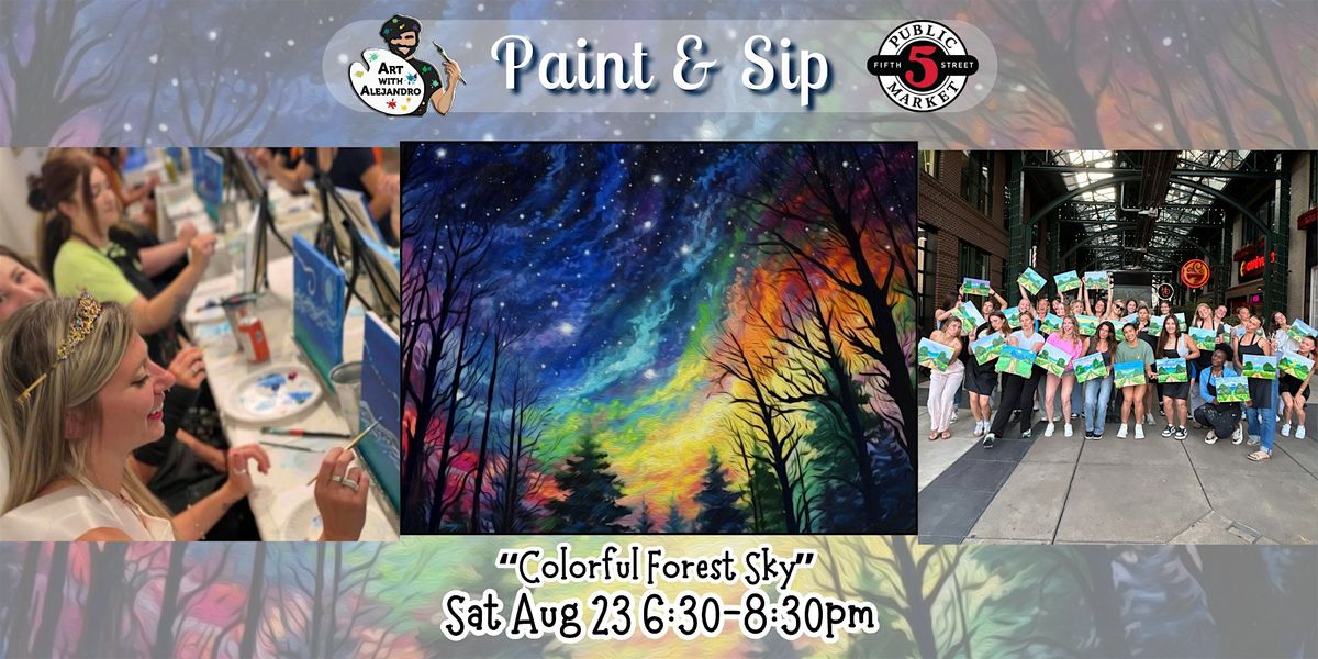 Paint & Sip at 5th St Alley \u201cColorful Forest Sky\u201d