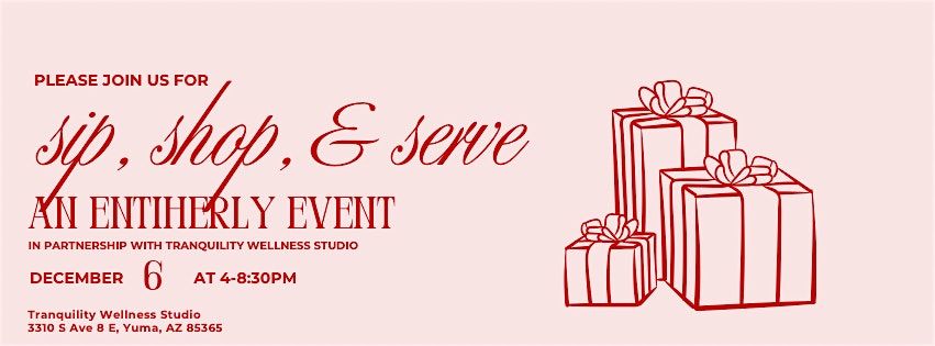 Sip, Shop & Serve: An EntiHERly Experience
