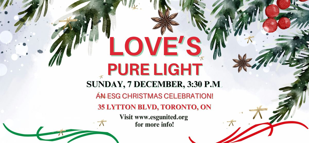 Love's Pure Light - An ESG Christmas Celebration
