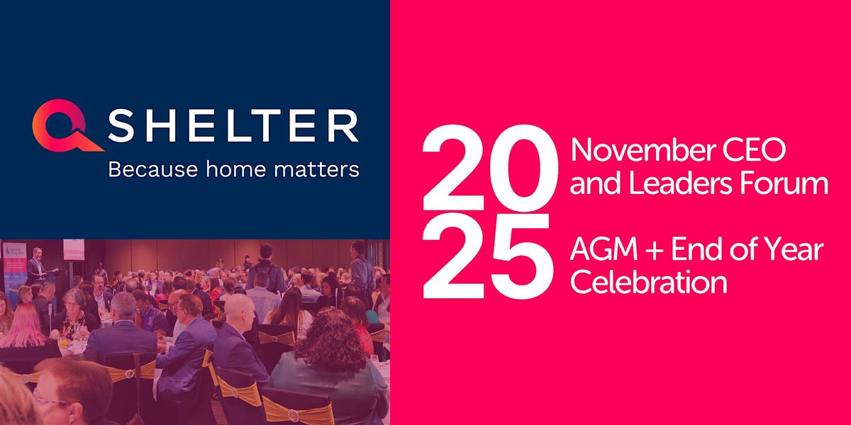 Q Shelter CEO and Leaders' Forum with AGM + End of Year Celebration