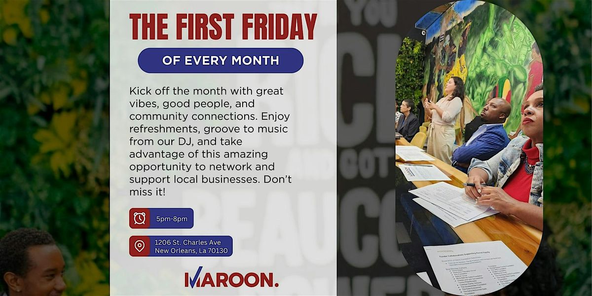 First Friday at Maroon