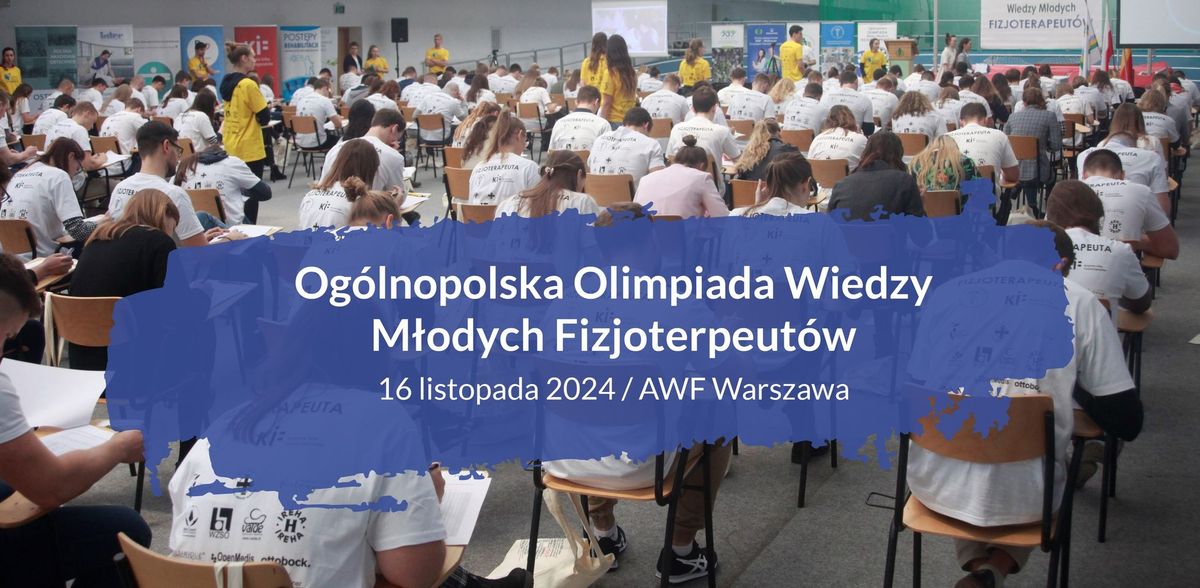 IX Edycja Og\u00f3lnopolskiej Olimpiady Wiedzy M\u0142odych Fizjoterapeut\u00f3w