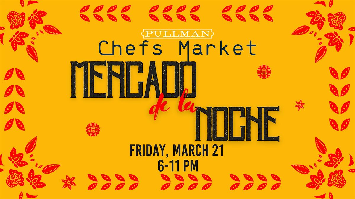 Chefs Market Mercado De La Noche