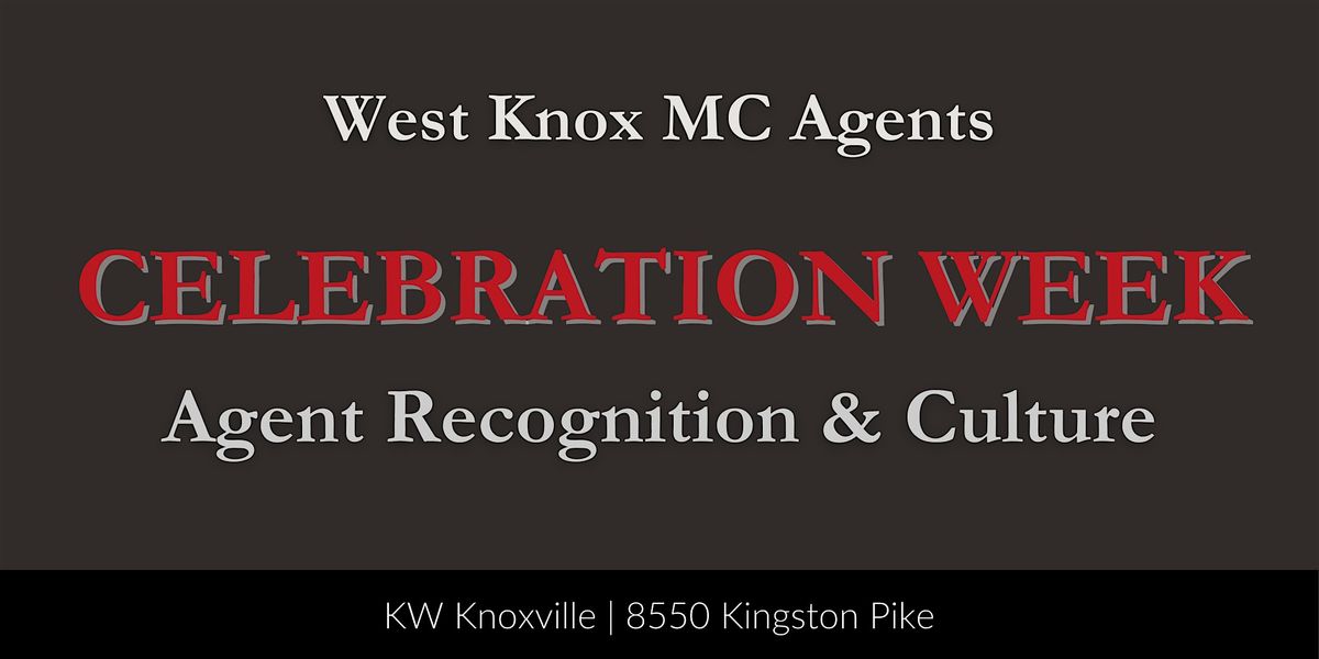 KNOX MC: Celebration Week: Agent Recognition & Culture