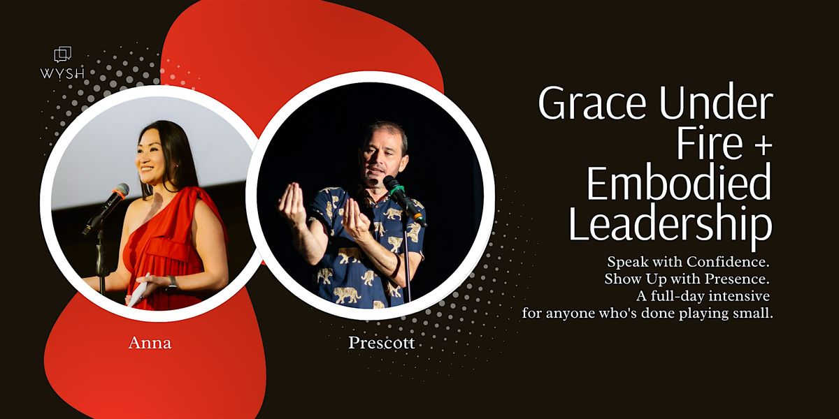 Grace Under Fire + Embodied Leadership - Oct 25 Full Day