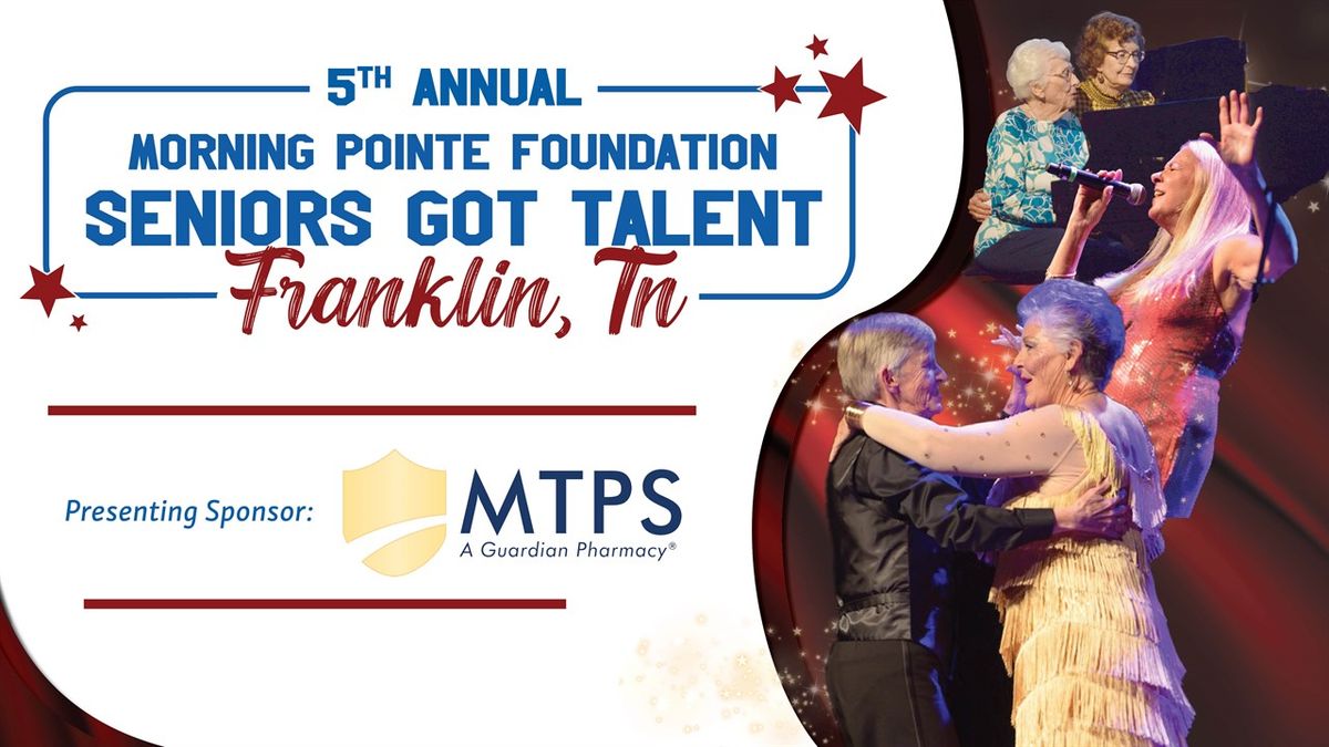 5th Annual Morning Pointe Foundation Seniors Got Talent at Bijou Theatre - Knoxville