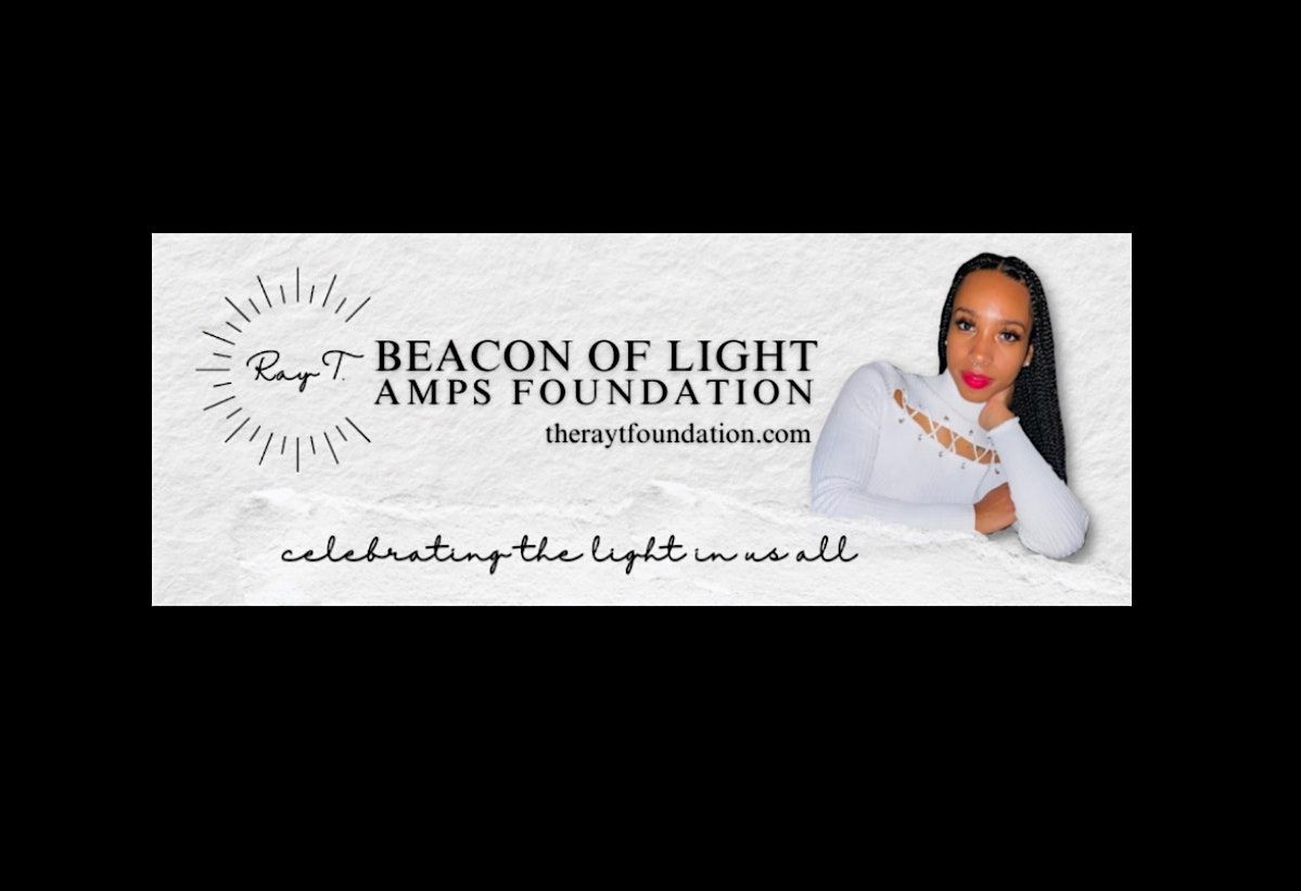 The Ray T Beacon of Light AMPS Foundation, Inc. Scholarship Fundraiser Gala