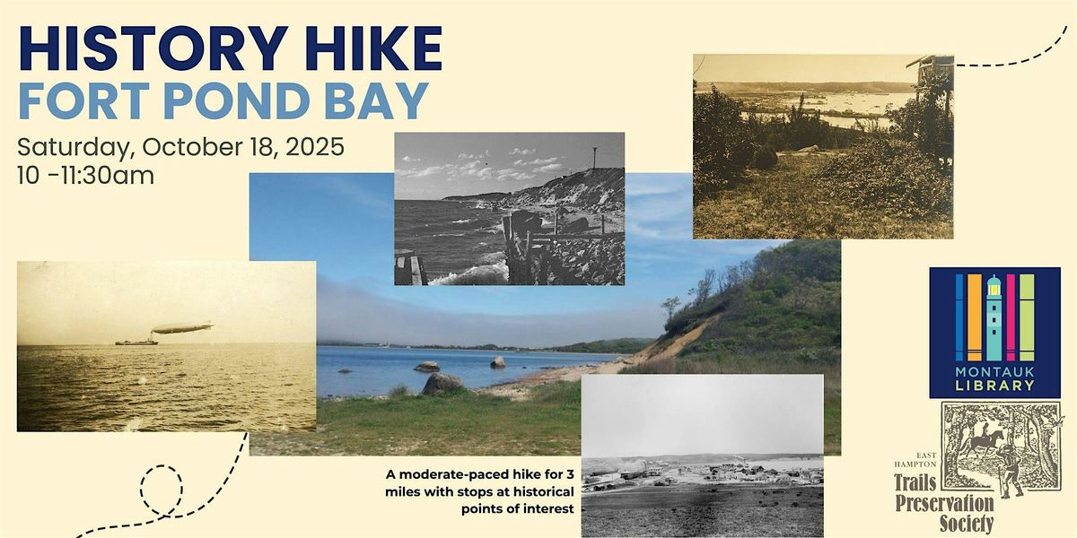 History Hike: Fort Pond Bay