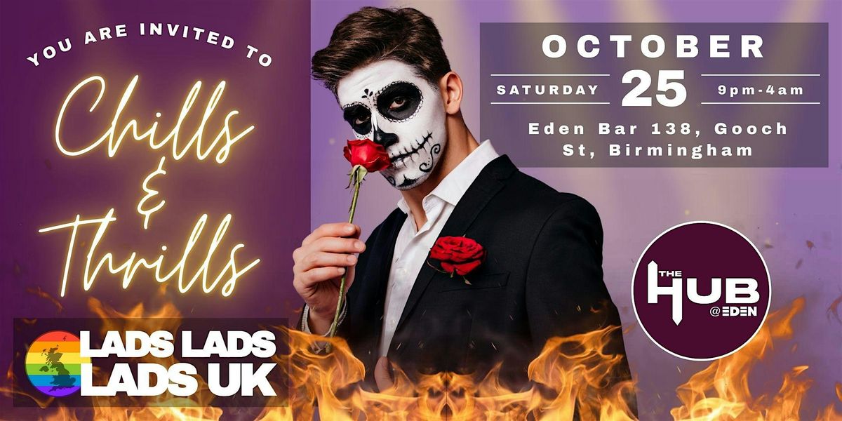 Chills and Thrills - LADS LADS LADS UK