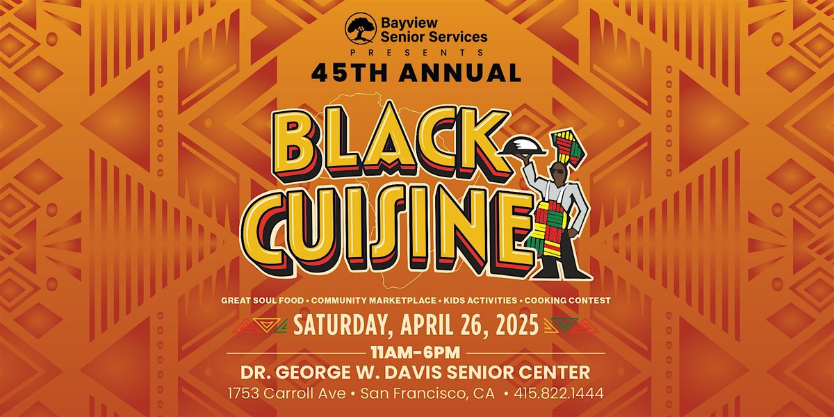 BLACK CUISINE ~ 45th Annual