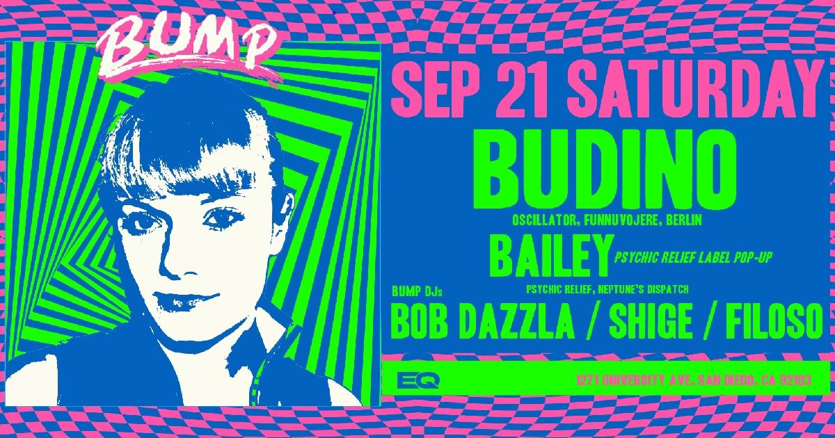 BUMP Presents BUDINO (Berlin)