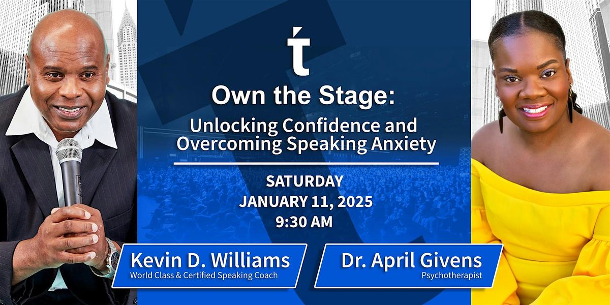 Own the Stage: Unlocking Confidence and Overcoming Speaking Anxiety