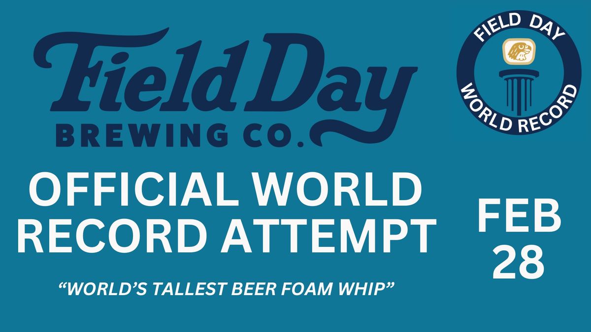 Field Day Brewing\u2019s Official World Record Attempt