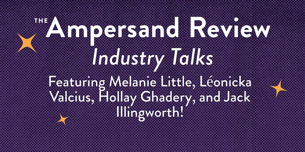 The Ampersand Review Industry Talks