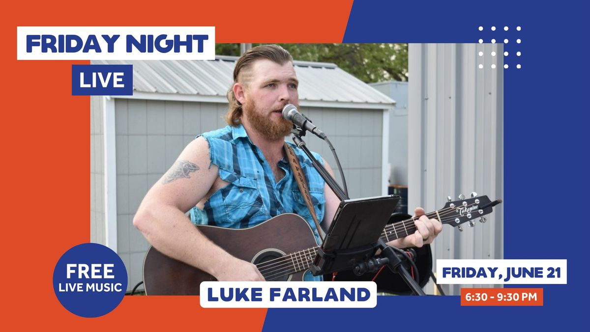 Friday Night Live - Luke Farland
