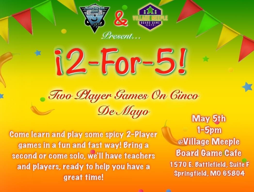 2 For 5: Learn 2-Player Games on Cinco de Mayo