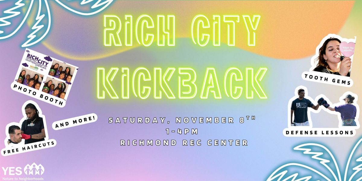 Rich City Kick Back 2025