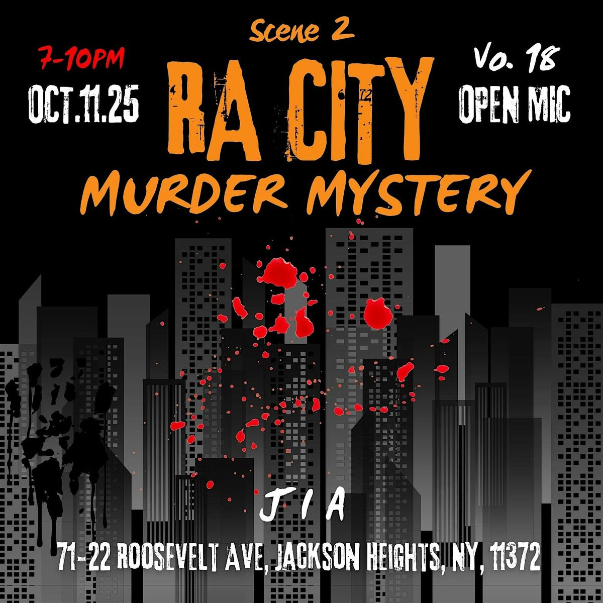 RA OPEN MIC Vo.18 The RA City, M**der Mystery Open Mic