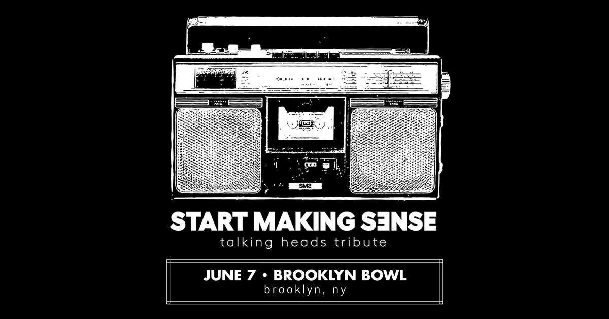 Start Making Sense - A Tribute To The Talking Heads