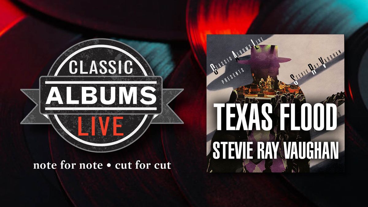 Classic Albums Live Stevie Ray Vaughan Texas Flood