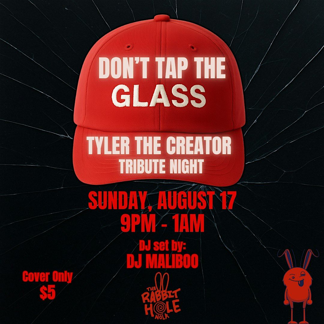DON'T TAP THE GLASS