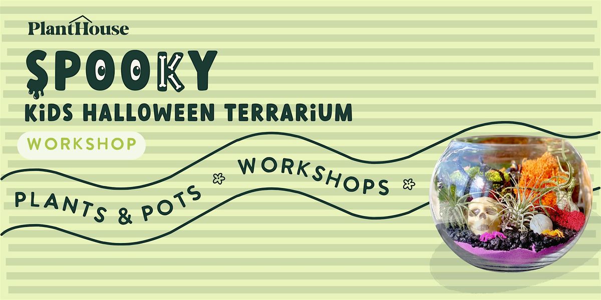 Kid's Halloween Terrarium  Workshop