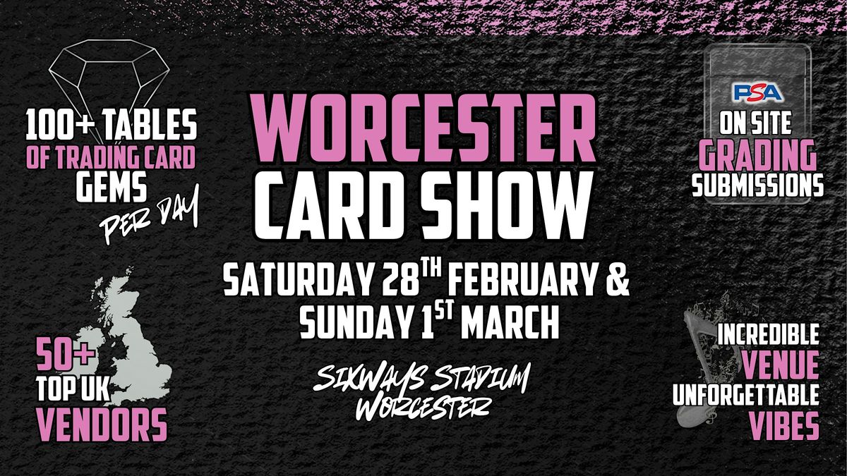 Worcester Card Show - February 2026