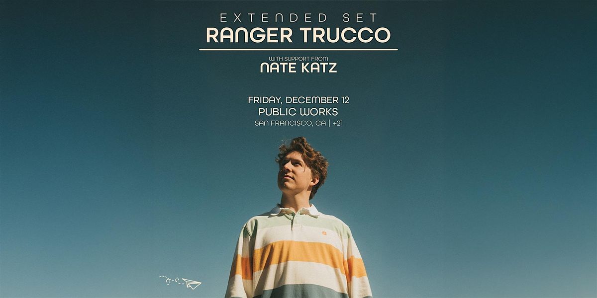 Ranger Trucco presents Range. presented by Goldenvoice & PW