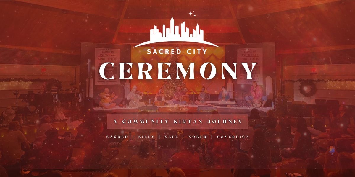 Sacred City Ceremony