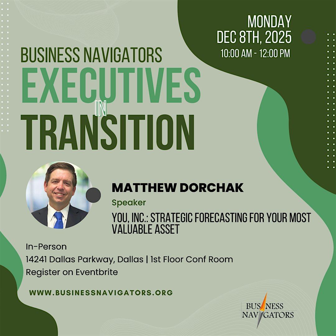 December 8th Executives in Transition with Matthew Dorchak