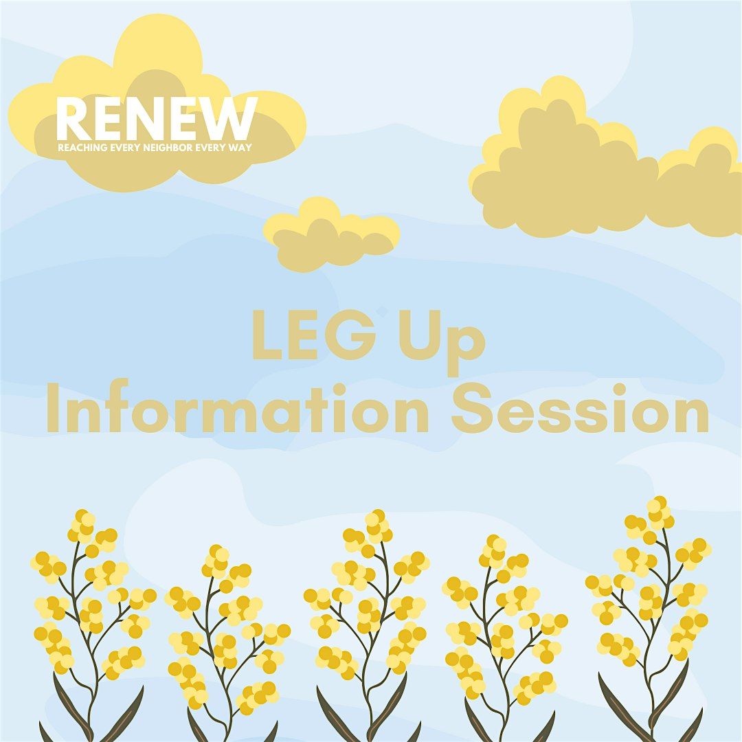 RENEW: LEG Up Program Information Session