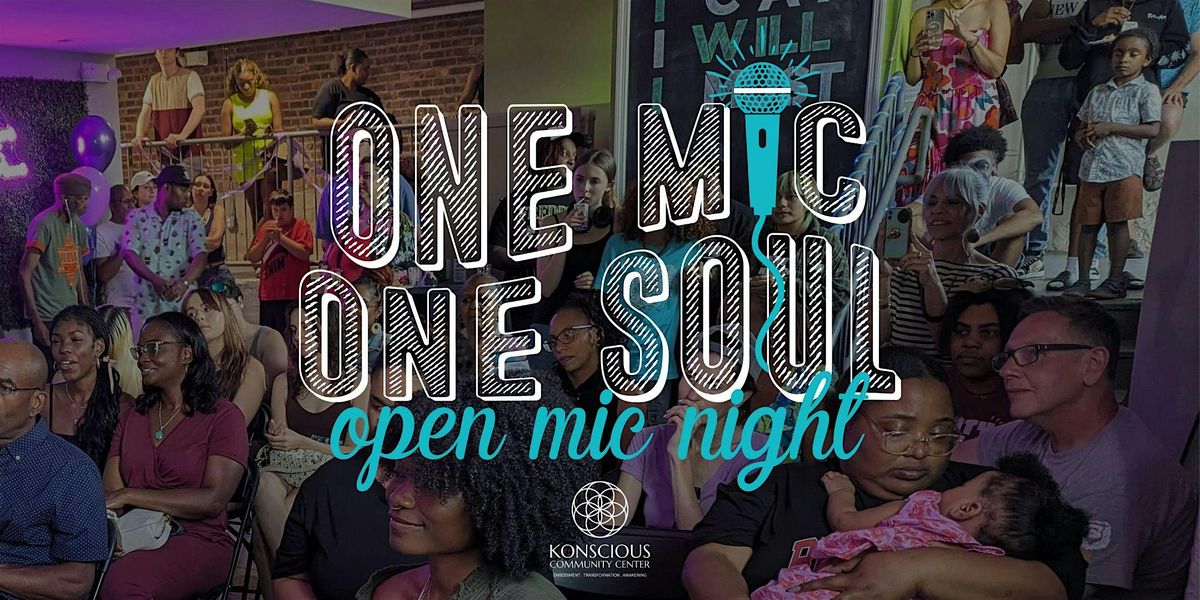 ONE MIC ONE SOUL Open Mic Night