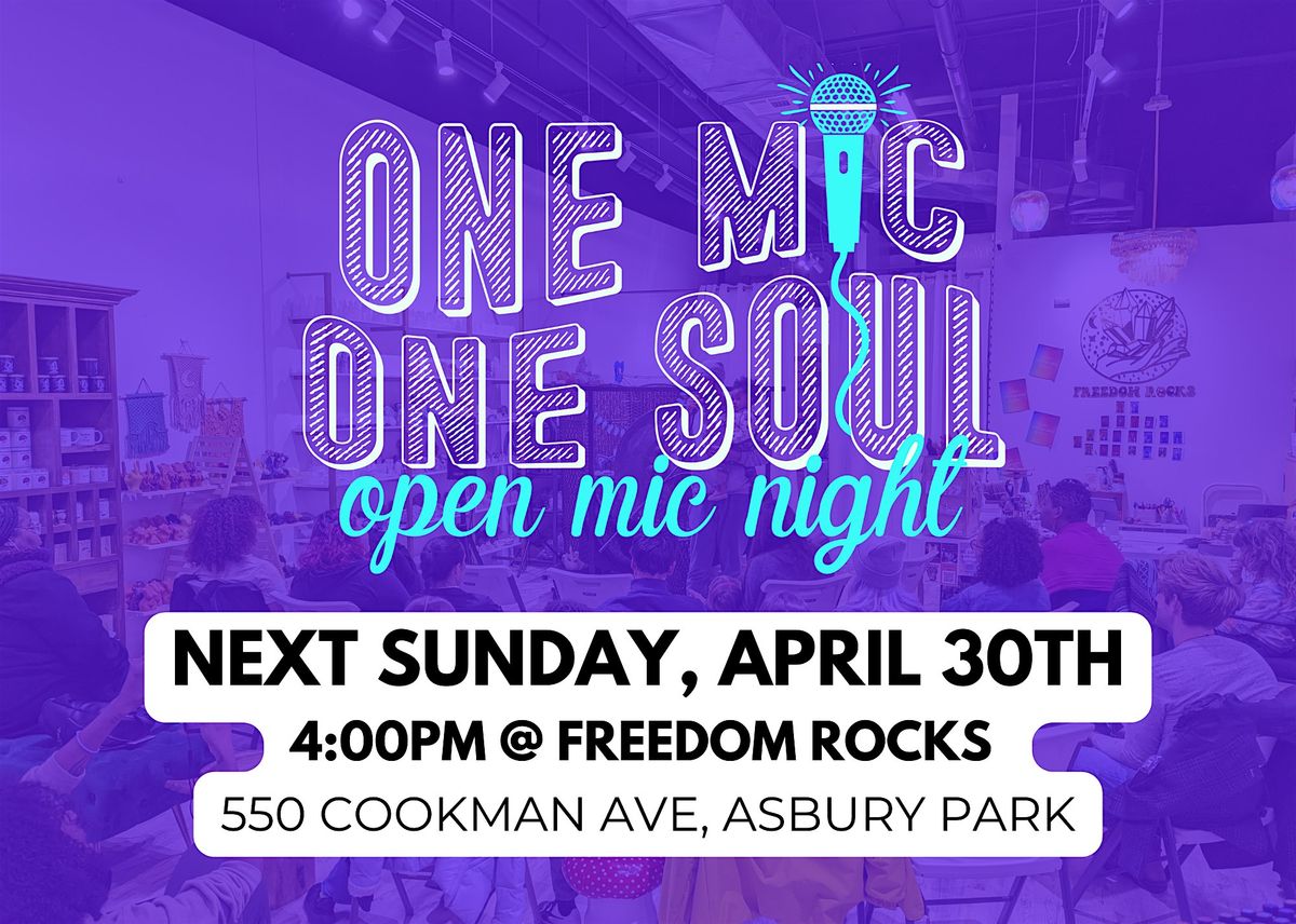 ONE MIC ONE SOUL Open Mic Night