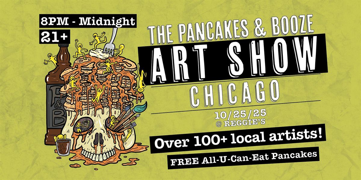 The Chicago Pancakes & Booze Art Show (Vendor\/Artist Reservations)