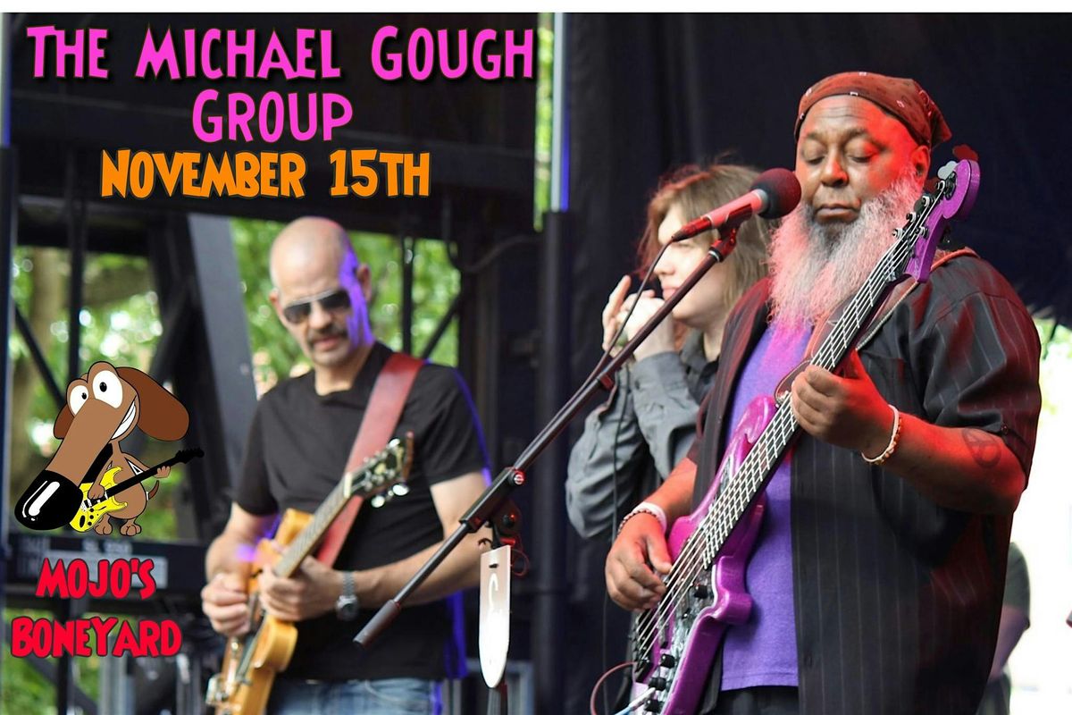 Long time friends of Mojo's The Michael Gough Group on Friday, Nov. 15th!