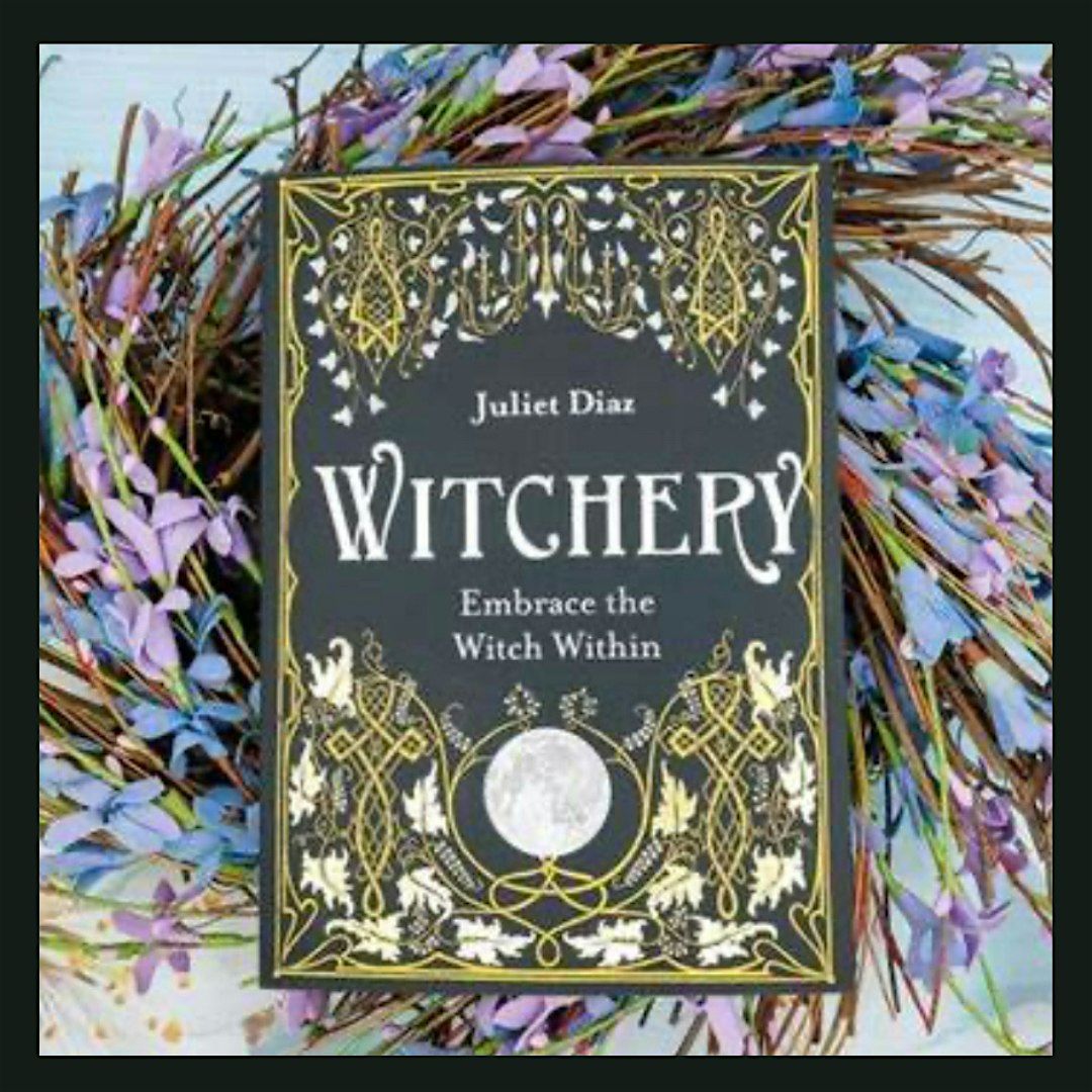 Witchy Book Club: Witchery by Juliet Diaz