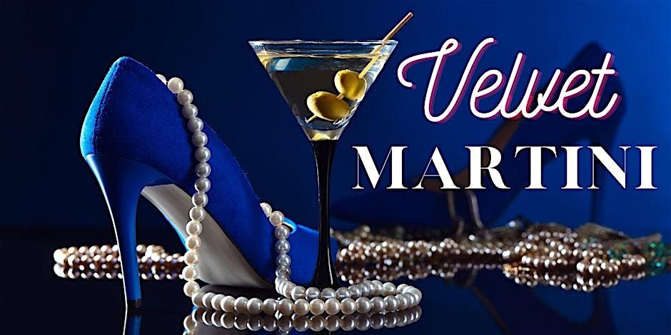 VELVET MARTINI