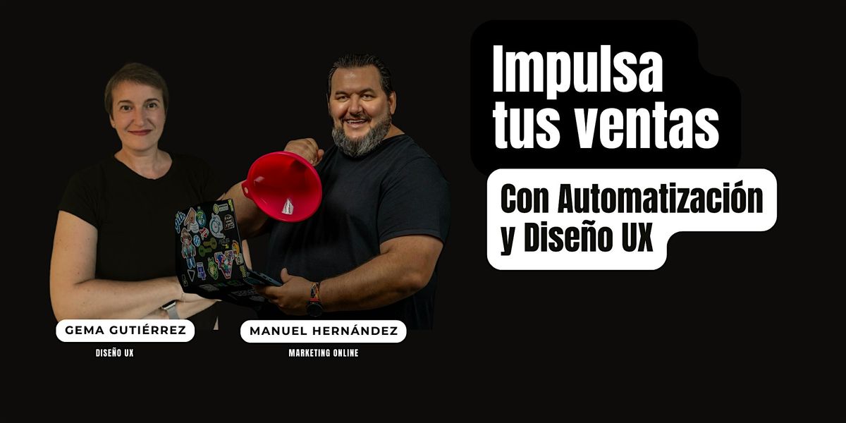 Impulsa tus ventas con Automatizaci\u00f3n y Dise\u00f1o UX