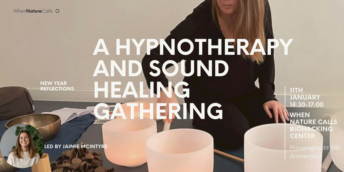 New Year Reflections: A hypnotherapy and sound healing gathering