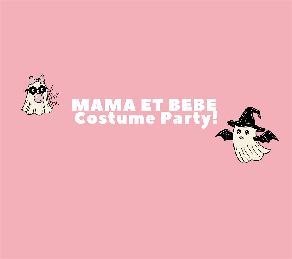 Mama et Bebe Halloween Costume Party Meet Up