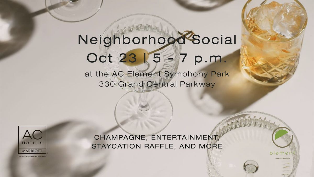 Neighborhood Social at the AC Element Symphony Park