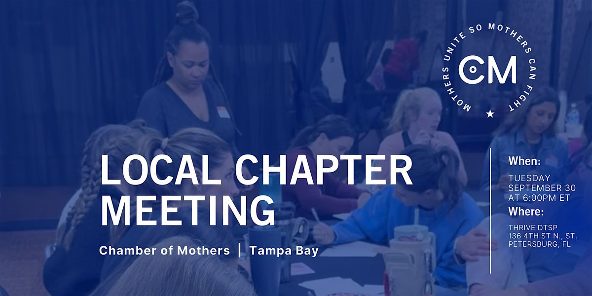TAMPA BAY - Chamber of Mothers Local Chapter Meeting
