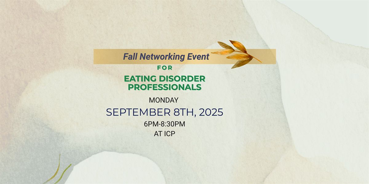 Eating Disorder Professional Fall Networking Event