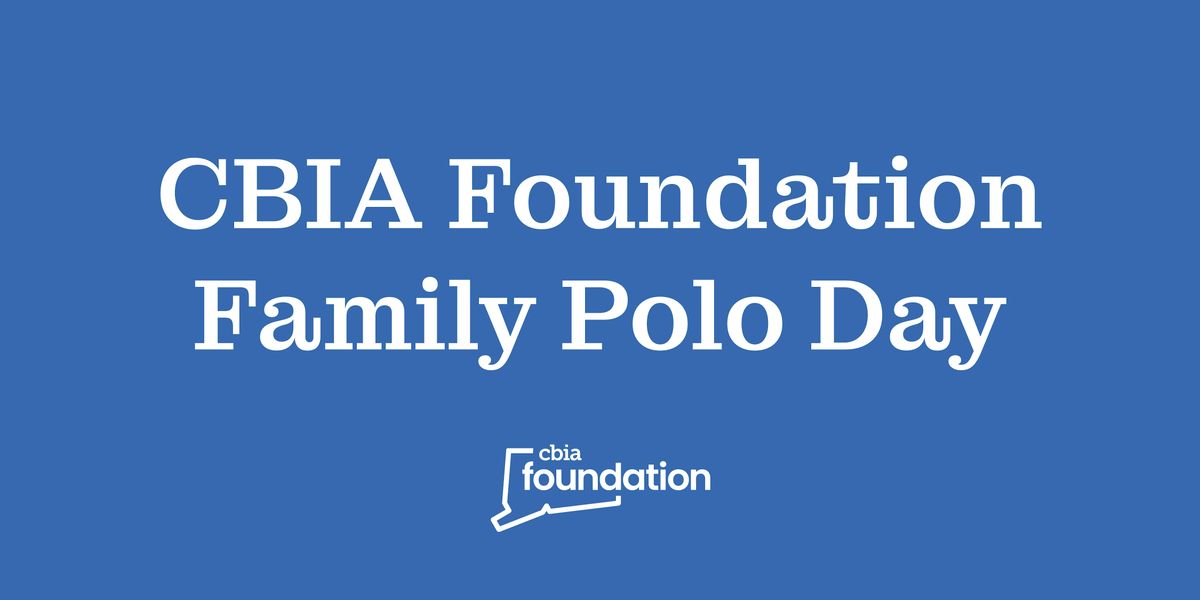 CBIA Foundation Family Polo Day