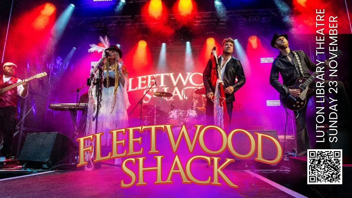 Fleetwood Shack @ Luton Library Theatre