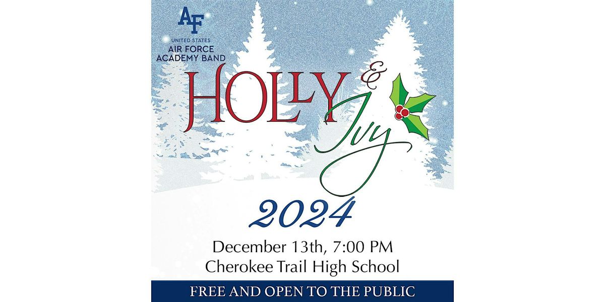 USAF Academy Band Presents: "Holly & Ivy" Aurora