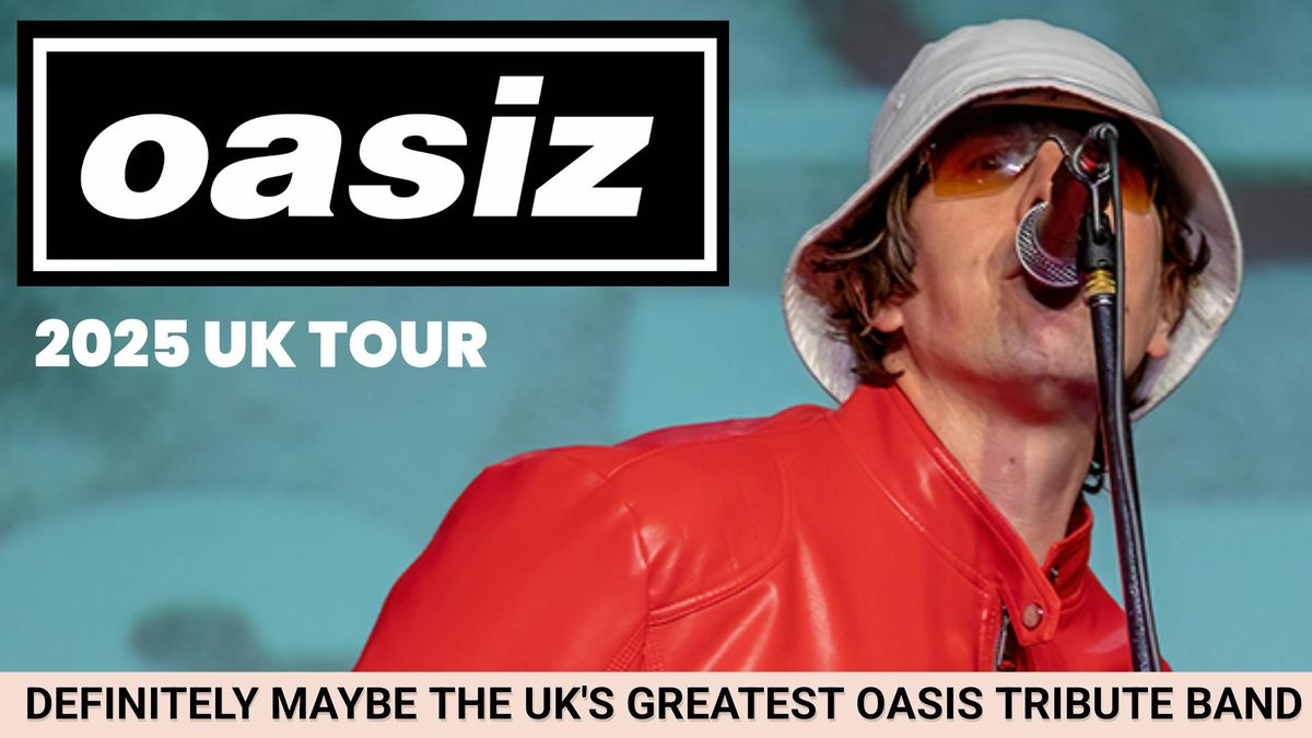 OASIZ - OASIS TRIBUTE