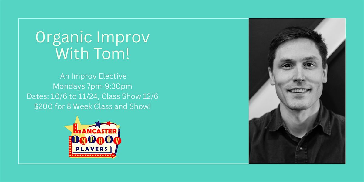 Organic Improv by Tom Kelley