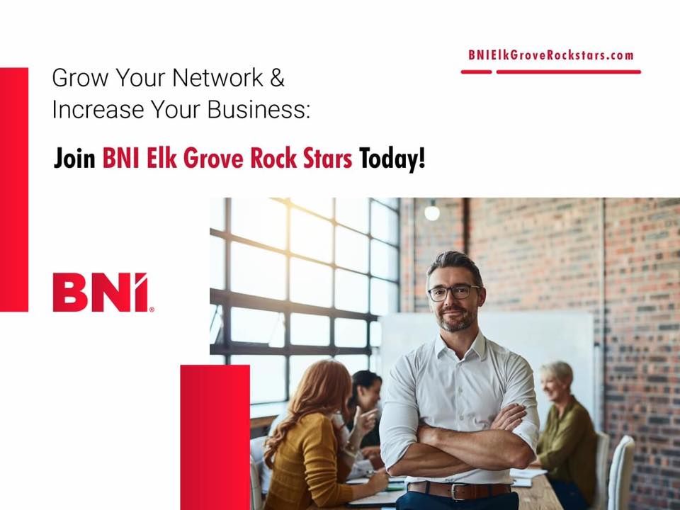 BNI Elk Grove Rockstars Visitors Day - In Person Networking Opportunity For Business Professionals